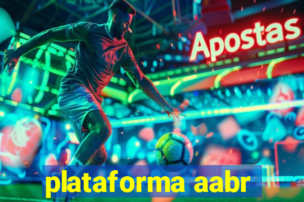 plataforma aabr