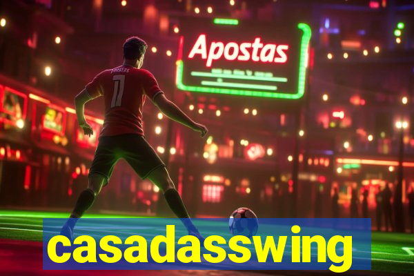 casadasswing