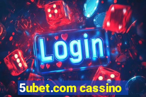 5ubet.com cassino