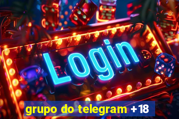 grupo do telegram +18