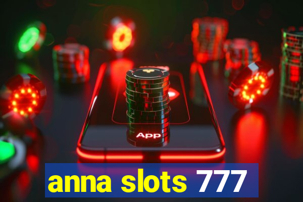 anna slots 777