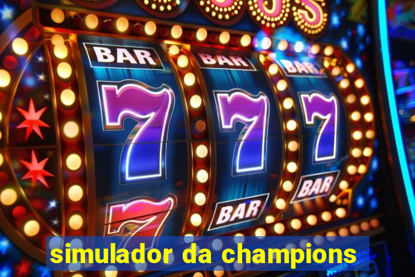 simulador da champions