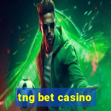 tng bet casino