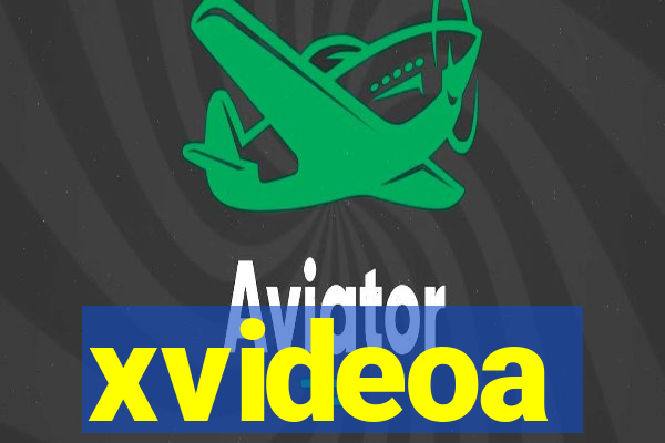 xvideoa