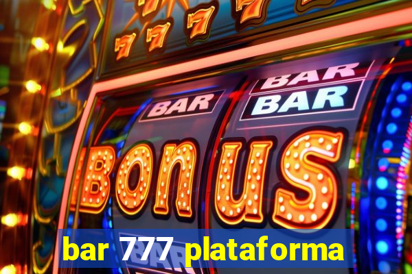 bar 777 plataforma