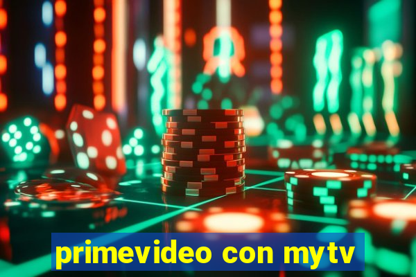 primevideo con mytv