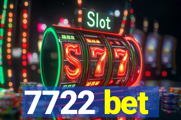 7722 bet