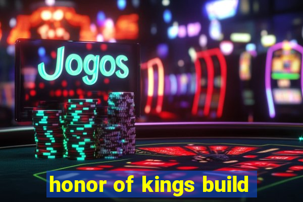 honor of kings build