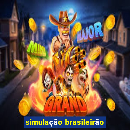 simulação brasileirão