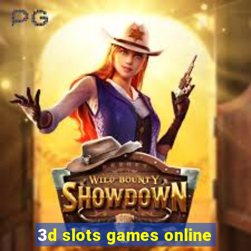 3d slots games online