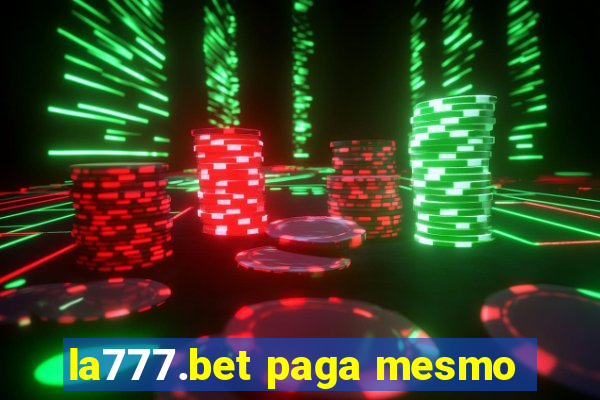 la777.bet paga mesmo