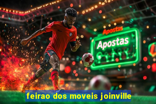 feirao dos moveis joinville