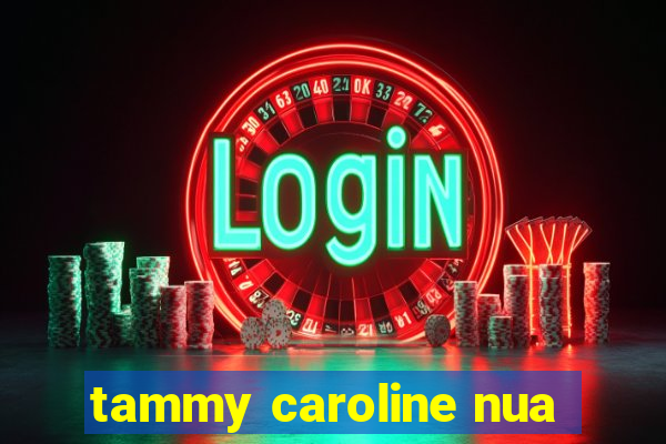 tammy caroline nua