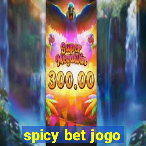 spicy bet jogo