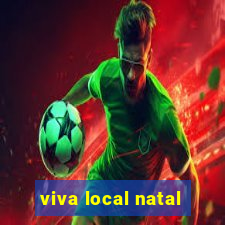 viva local natal