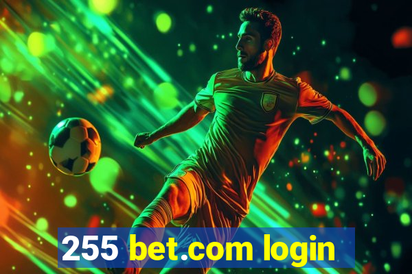 255 bet.com login