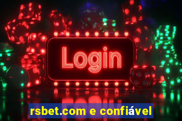 rsbet.com e confiável