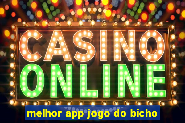 melhor app jogo do bicho