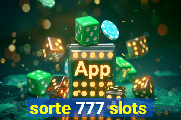 sorte 777 slots