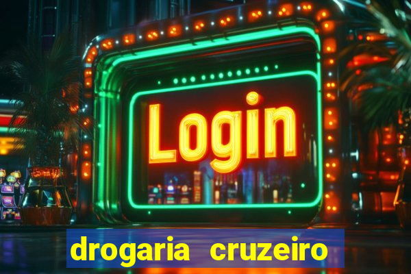 drogaria cruzeiro do sul