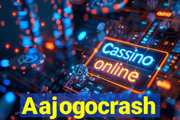 Aajogocrash