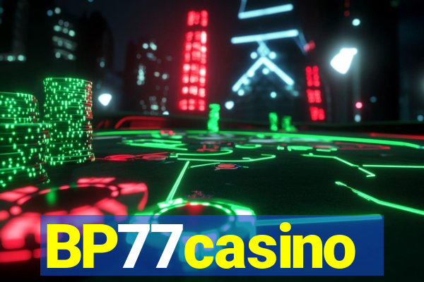 BP77casino