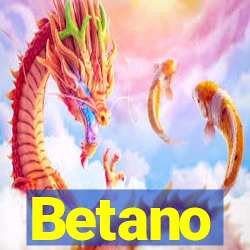 Betano