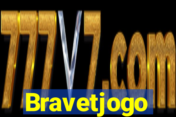 Bravetjogo