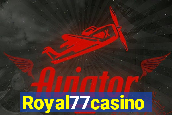 Royal77casino