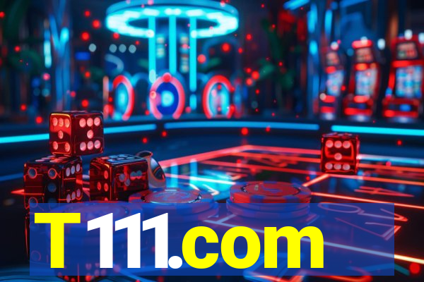 T111.com