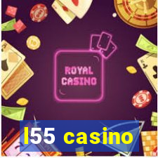 l55 casino