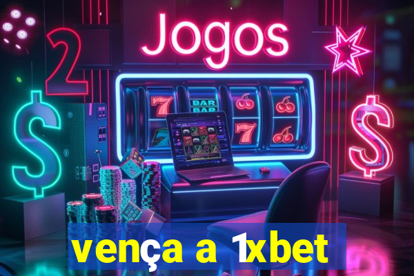 vença a 1xbet