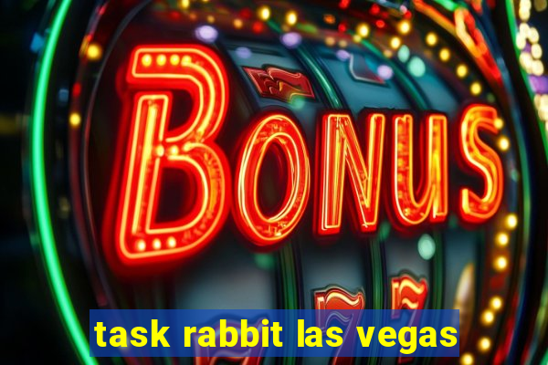 task rabbit las vegas