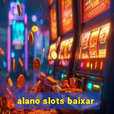 alano slots baixar