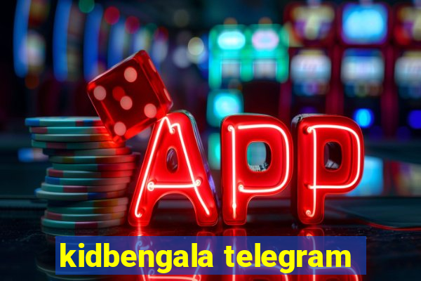 kidbengala telegram