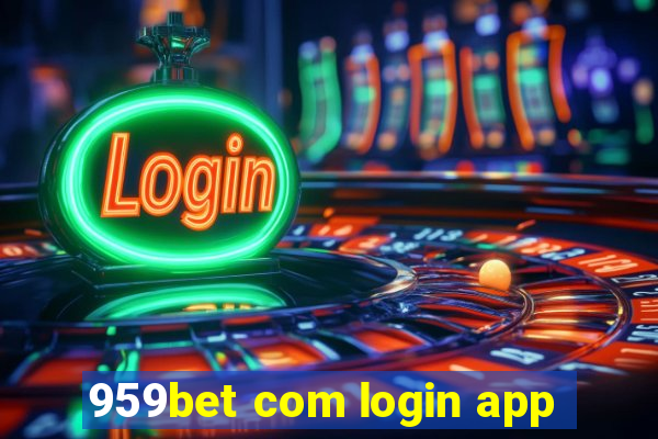 959bet com login app