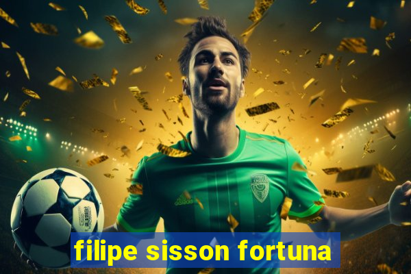 filipe sisson fortuna