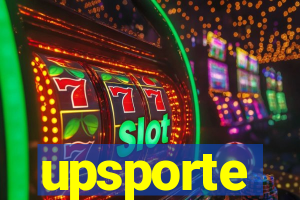 upsporte