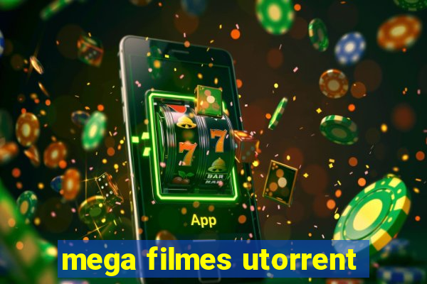 mega filmes utorrent