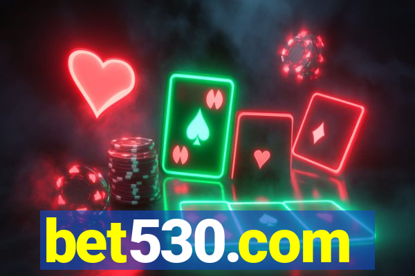 bet530.com