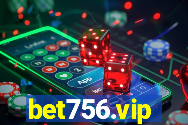 bet756.vip