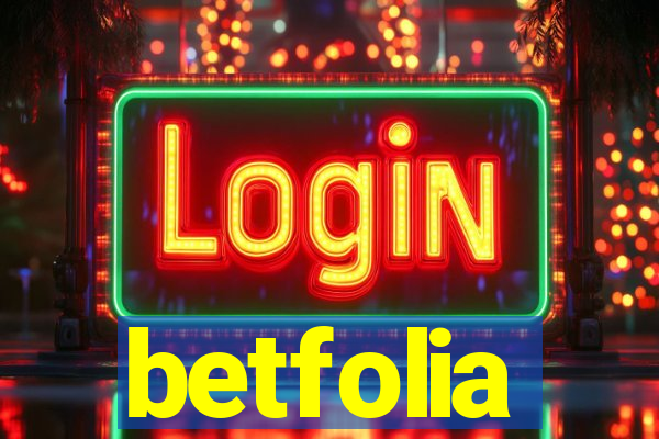 betfolia