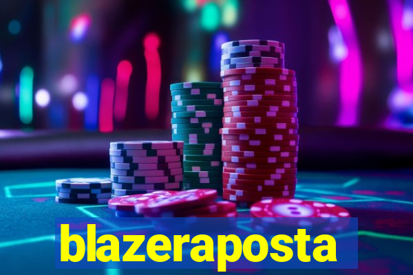 blazeraposta