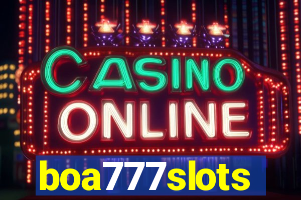 boa777slots