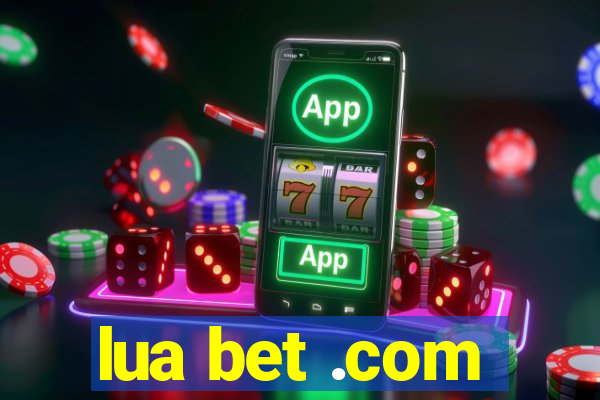 lua bet .com