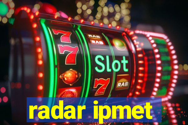 radar ipmet