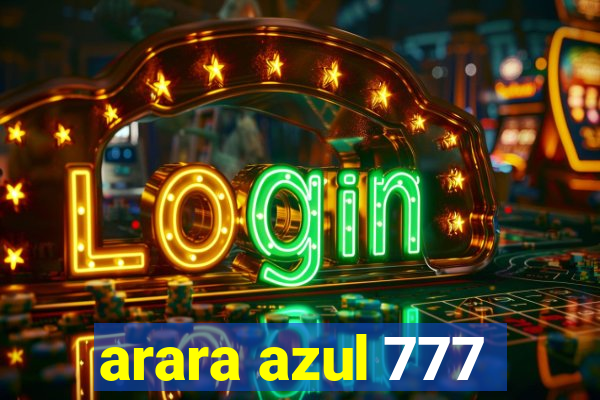 arara azul 777