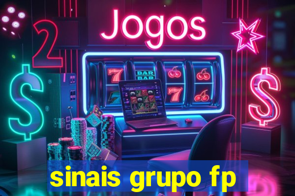 sinais grupo fp