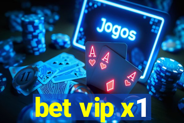 bet vip x1