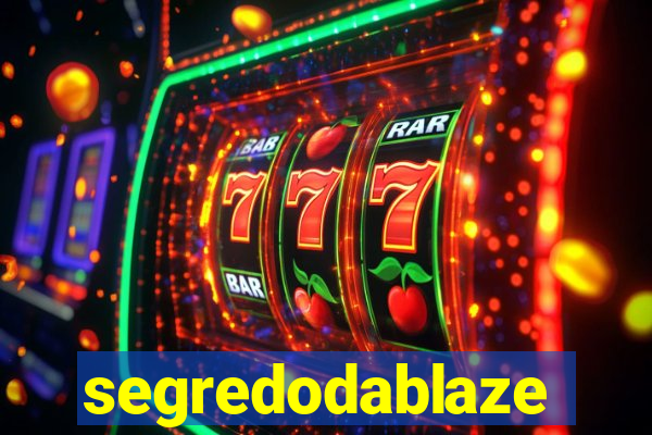 segredodablaze